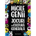 Micile genii. Jocuri de cultura generala - Gareth Moore