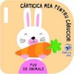 Puii de animale. Carticica mea pentru carucior