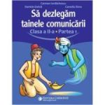 Sa dezlegam tainele comunicarii. Clasa a 2-a. partea 1. L2ED1 - Carmen Iordachescu