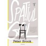 Spatiul gol - Peter Brook