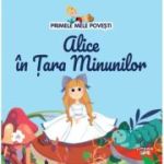 Volumul 44. Primele mele povesti. Alice in Tara Minunilor