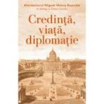 Credinta, viata, diplomatie - Monseniorul Miguel Maury Buendía in dialog cu Diana Turconi