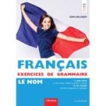 Francais Exercices de Grammaire 1 - Le Nom - Gina Belabed