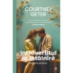 Introvertitul la intalnire. Un ghid practic - Courtney Geter