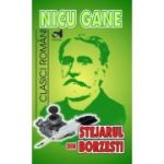 Stejarul din Borzesti - Nicu Gane. Colectia Clasici Romani