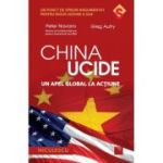 China ucide. Un apel global la actiune - Peter Navarro