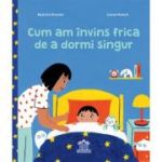 Cum am invins frica de a dormi singur - Beatrice Grumler