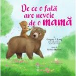 De ce o fata are nevoie de o mama - Gregory E. Lang