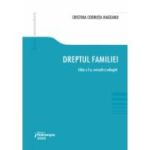 Dreptul familiei. Editia a 3-a - Cristina Codruta Hageanu