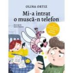 Mi-a intrat o musca-n telefon - Olina Ortiz