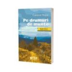 Pe drumuri de munte (Include acces la varianta digitala) - Calistrat Hogas