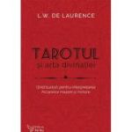 Tarotul si arta divinatiei - L. W. de Laurence