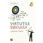 Virtutile esecului - Charles Pepin