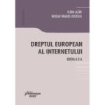 Dreptul european al internetului. Editia a 2-a - Nicolae Dragos Costescu, Elena Lazar