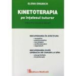 Kinetoterapia pe intelesul tuturor - Elena Engrich