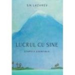 Lucrul cu sine - Serghei Nikolaevici Lazarev