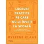 Lucruri practice pe care nu le inveti la scoala. Ce trebuie sa stii ca sa te descurci in viata - Myleene Klaas