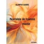 Nostalgie de toamna - Olimpia Dobre