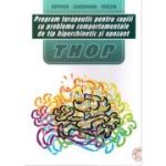 Program psihoterapeutic pentru copii cu tulburare hiperchinetica si comportamente de tip opozitional (THOP) - Manfred Dopfner