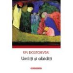 Umiliti si obiditi - F. M. Dostoievski