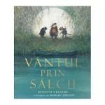 Vantul prin salcii - Kenneth Grahame