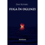 Fuga in oglinzi - Dan Rotaru