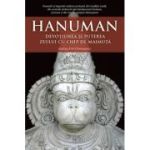 Hanuman. Devotiunea si puterea zeului cu chip de maimuta - Mataji Devi Vanamali