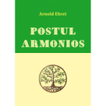 Postul armonios - Arnold Ehret