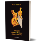 Trinity. Poeme de dor, dolor, doloris - Geo Vasile
