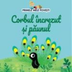 Volumul 75. Primele mele povesti. Corbul increzut si paunul