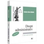 Drept administrativ. Curs universitar. Volumul 2 - Catalin-Silviu Sararu