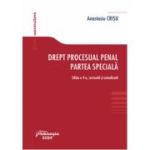 Drept procesual penal. Partea speciala. Editia a 4-a - Anastasiu Crisu