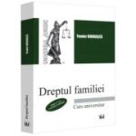 Dreptul familiei, editia a 6-a, revazuta si adaugita - Teodor Bodoasca