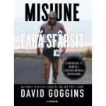 Misiune fara sfarsit - David Goggins