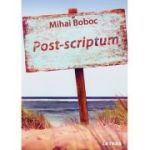 Post-scriptum - Mihai Boboc