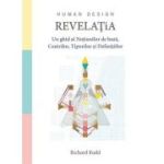 Revelatia. Un ghid al notiunilor de baza, centrilor, tipurilor si definitiilor - Richard Rudd