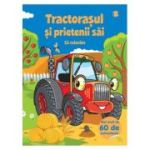 Tractorasul si prietenii sai. Sa coloram 60 de autocolante