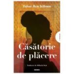 Casatorie de placere - Tahar Ben Jelloun