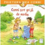 Conni are grija de mediu - Liane Schneider