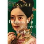 Doamna Tan si cercul binelui - Lisa See