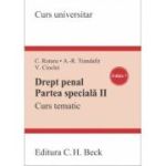 Drept penal. Partea speciala 2. Curs tematic. Editia 7 - Valerian Cioclei