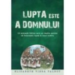 Lupta este a Domnului - Elizabeth Viera Talbot