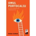 Omul Portocaliu si alte povestiri terapeutice - Doina Cosman