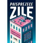 Paisprezece zile. Roman colectiv - coord. Margaret Atwood, Douglas Preston