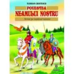 Povestea neamului nostru - Florian Cristescu