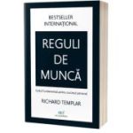 Reguli de munca – Richard Templar