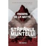 Stapanul Muntelui. Seria Leo Asker Vol. 1 - Anders De La Motte