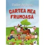 Cartea mea frumoasa - Tudor Arghezi