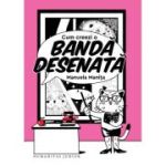 Cum sa creezi o banda desenata - Manuela Manita