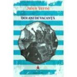 Doi ani de vacanta - Jules Verne